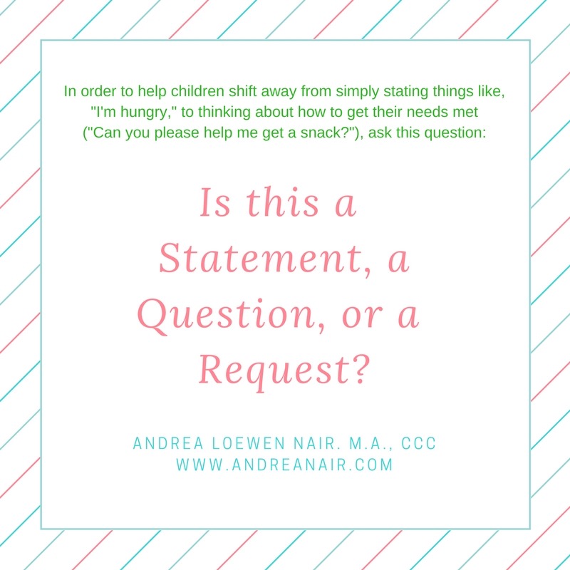 Statement, Question, or Request Teaching Kids How to Ask